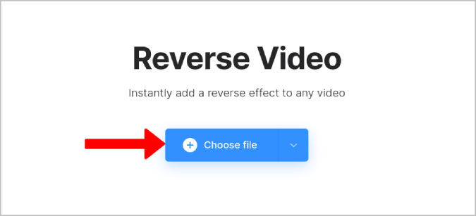 Choosing the video file to reverse the video